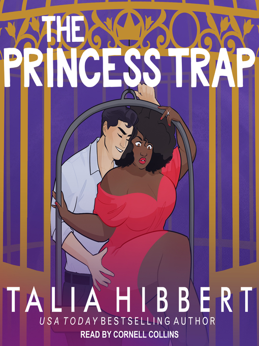 Title details for The Princess Trap by Talia Hibbert - Available